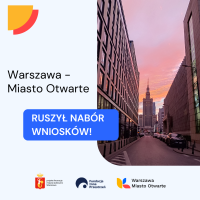 Program grantowy: Warszawa - miasto otwarte 2025