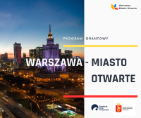 Ogłaszamy nabór ekspertek i ekspertów do oceny wniosków w Programie grantowym "Warszawa - Miasto Otwarte"!