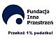 Ostatnia chwila na 1% na Fundację Inna Przestrzeń