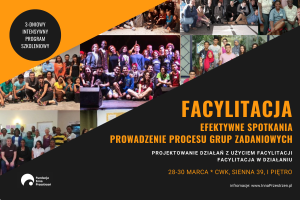 FACYLITACJA - 3-dniowy intensywny program szkoleniowy