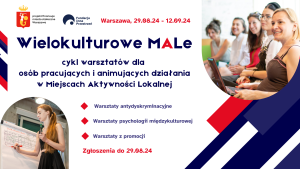Wielokulturowe MALe - cykl warsztatów dla osób pracujących i animujących MALe